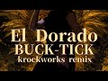 El Dorado / BUCK-TICK cover remix