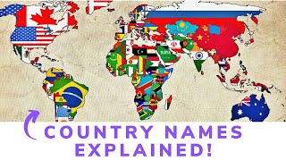 How Various Countries Got Their Names
