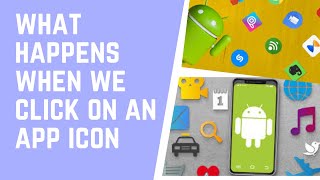 Android Framework - What happens when we click an App Icon