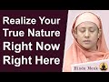 Realize Yourself Right Here Right Now - Clues To Self-Realization by Pravrajika Divyanandaprana