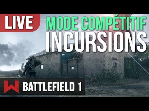 LIVE : Test du Mode Compétitif 5v5 | Battlefield 1 FR - LIVE : Test du Mode Compétitif 5v5 | Battlefield 1 FR