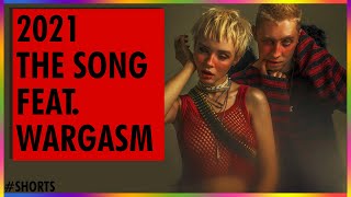 2021 The Song feat. Wargasm #shorts