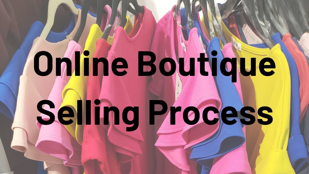 How to Sell in Your Online Boutique YouTube