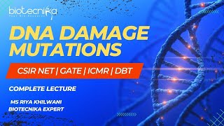 DNA Damage - Mutations | Complete Lecture For CSIR NET | GATE | ICMR | DBT