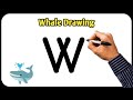 Drawing Whale🐳Fish from W | वेले मछली का चित्र बनाए बस 2 मिनट में | Easy Drawing Whale Fish