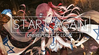 Nightcore - Start Again (OneRepublic ft. Logic)