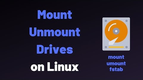 Basic Commands  Mount and Unmount Drives on Linux or Ubuntu | Linux Tutorials.