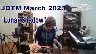 JTC Jam of the Month March 2023 - Lunar Shadow | Mike Nagoda