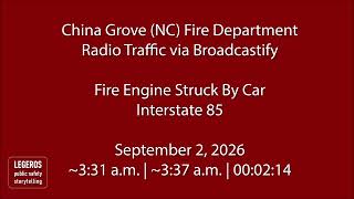 9/2/26 - China Grove (NC) Fire - Interstate 85 - Radio Traffic @legeros