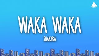 Shakira - Waka Waka (This Time for Africa) (Lyrics)