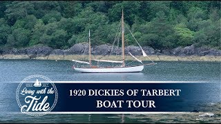 Boat Tour - Our 1920&#39;s Dickies of Tarbert Gaff Ketch