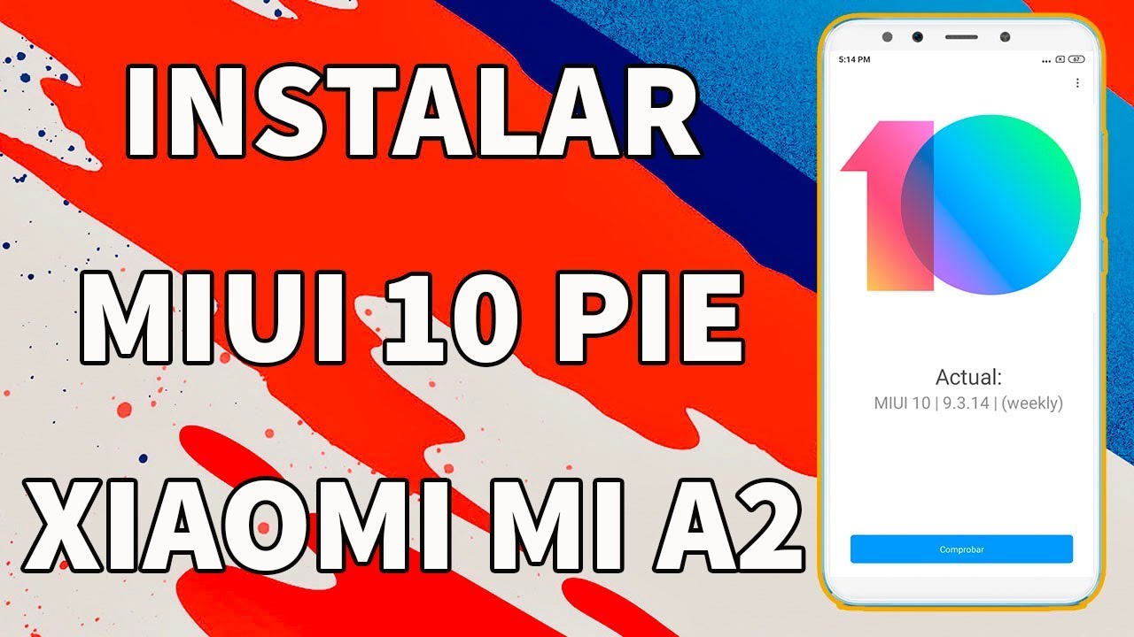 MIIUI 10 XIAOMI MI A2 ANDROID PIE - YouTube