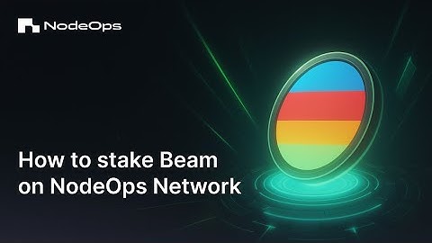 How to stake Beam tokens | Powered by NodeOps