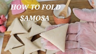 How To Fold Samosa Perfectly/Easy And Quick Way To Fold Samosa