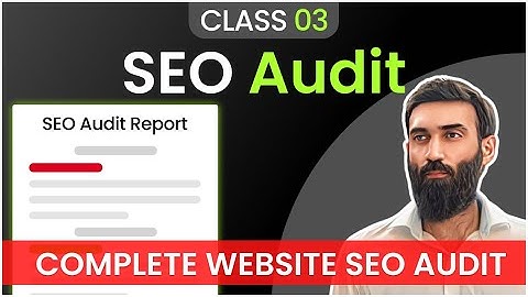 Session 11: Website Complete SEO Audit Report (Audit Template + Action Plan) - Urdu/Hindi