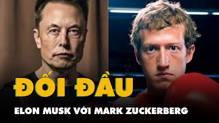 Elon Musk sẽ đấu Mark Zuckerberg ngày 26-8, livestream trên X?