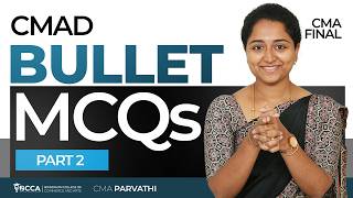 CMA FINAL CMAD | BULLET MCQs | Along with Conceptual Understanding | PART 2 | BY CMA PARVATHI