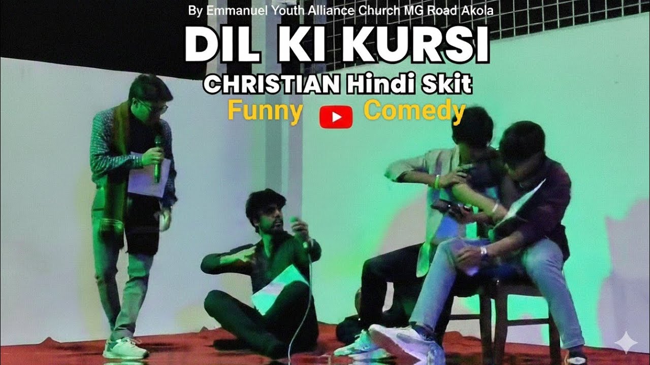 Dil Ki Kursi | दिल की कुर्सी | New Hindi Christian Skit | Emmanuel Youth | Alliance Church Akola