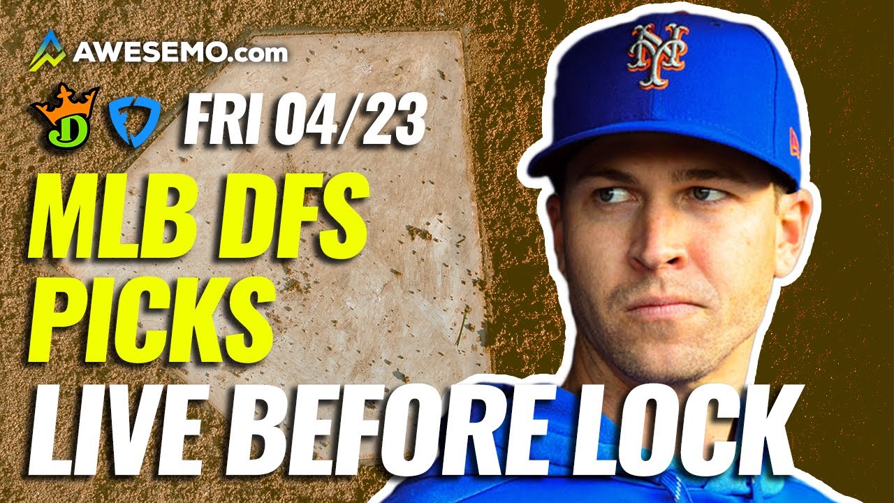 mlb-dfs-picks-draftkings-fanduel-lineups-news-friday-4-23-youtube