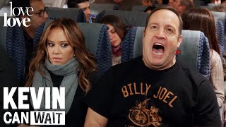 Kevin Can Wait | Kicked Out Of First Class | Love Love