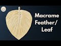 Macrame Leaf Wall Hanging | Macrame Wall Hanging Tutorial