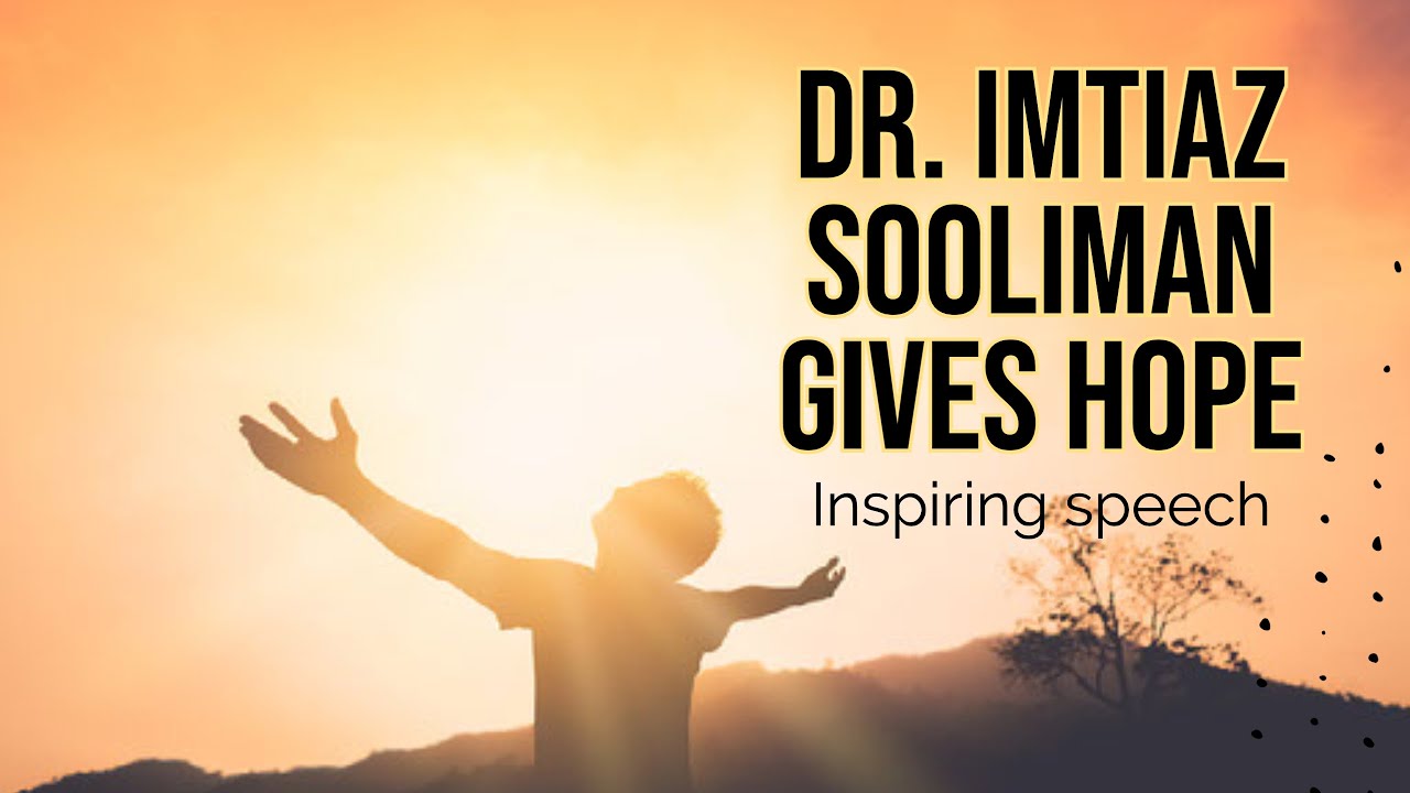 Powerful & inspiring | 'There is hope for South Africa' - Dr. Imtiaz Sooliman