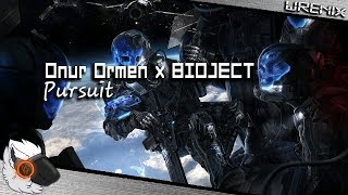 Onur Ormen x BIOJECT - Pursuit [Trap]
