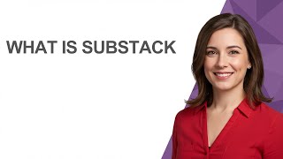 What Is Substack - AshleyHowTo