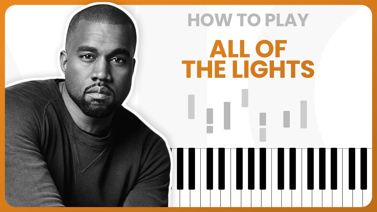 How To Play All Of The Lights By Kanye West ft. Rihanna, Kid Cudi On Piano Piano Tutorial