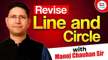 Line and Circle | JEE Main & JEE Advanced PYQS | IIT JEE Maths by Manoj Chauhan Sir