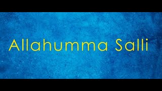 Allahumma Salli (Durood Ibrahim)- English translation and transliteration (Hafiz Muhammed Sezgin)