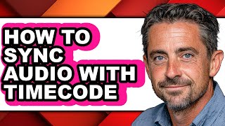 How to Sync Audio with Timecode (updated)