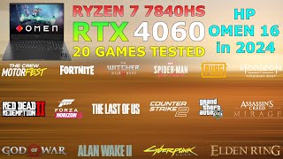 HP OMEN : Ryzen 7 7840HS RTX 4060 - Test in 20 Games in 2024