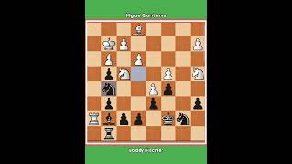Bobby Fischer vs Miguel Quinteros * The match was played between 1957 and 1972 screenshot 2