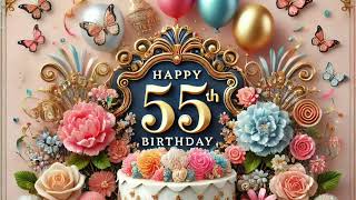 Happy 55th: Happy Birthday Song for Happy 55th Happy 55th Birthday