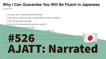 Why I Can Guarantee You Will Be Fluent in Japanese - AJATT: Narrated #526