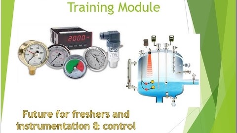 Instrumentation and control  training course part - 1