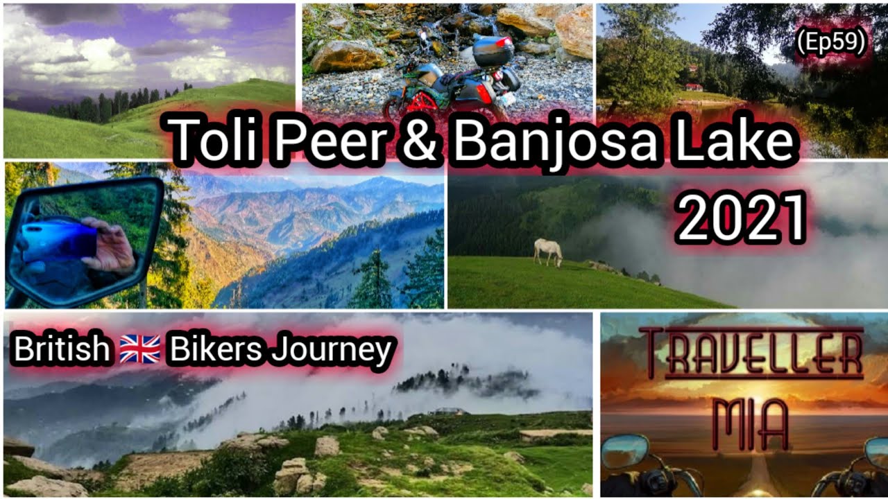 Toli Peer Road Trip in Azad Kashmir Tolipeer Banjonsa Lake