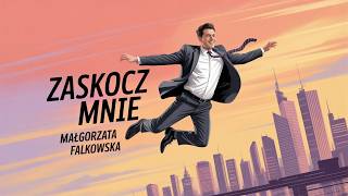 Download Lagu Zaskocz mnie - Małgorzata Falkowska | Audiobook pełny | Historia miłości, zaskakujących zwrotów. MP3
