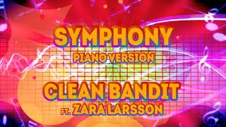 Clean Bandit Ft. Zara Larsson - Symphony (Piano Version)