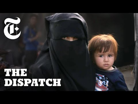 ISIS Wives Speak Out: Inside Syria's Notorious Al Hol Camp | The Dispatch