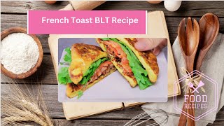French Toast BLT Recipe