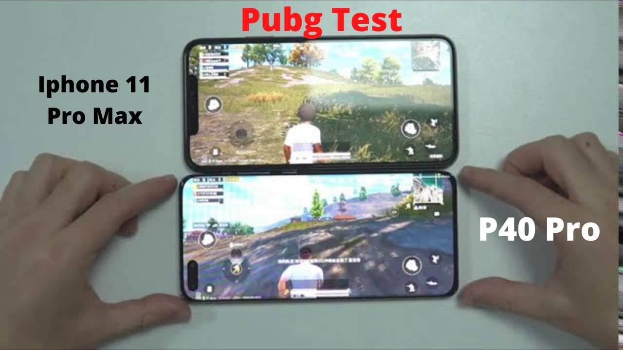 iPhone 11 Pro Max Vs Huawei P40 Pro Pubg Mobile comparison YouTube