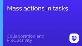 How to use mass actions in tasks | Uspacy Knowledge Base