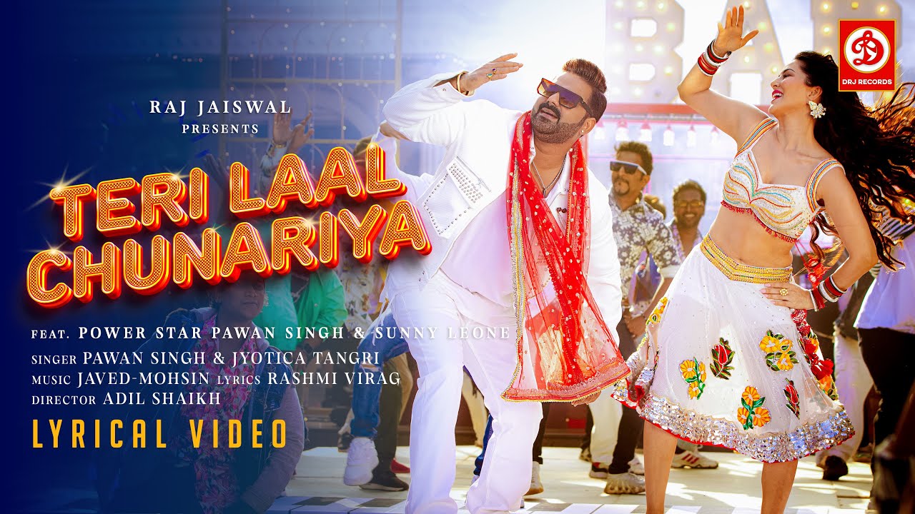 Teri Laal Chunariya   LYRICAL VIDEO  Pawan Singh  Sunny Leone  Javed Mohsin  Rashmi Virag