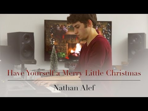 Have Yourself a Merry Little Christmas - Nathan Alef - Solo Piano