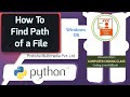 How to Find Path of a File in Python, Find Location of a file in Python, Python Tutorials, Python