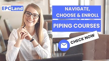 Piping Course Details II Navigate, Choose & Enroll II Piping Engineering #pipingengineering #epcland