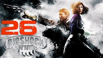 Bioshock Infinite Playthrough Part 26