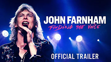 JOHN FARNHAM: FINDING THE VOICE - Official Trailer - In Cinemas May 18
